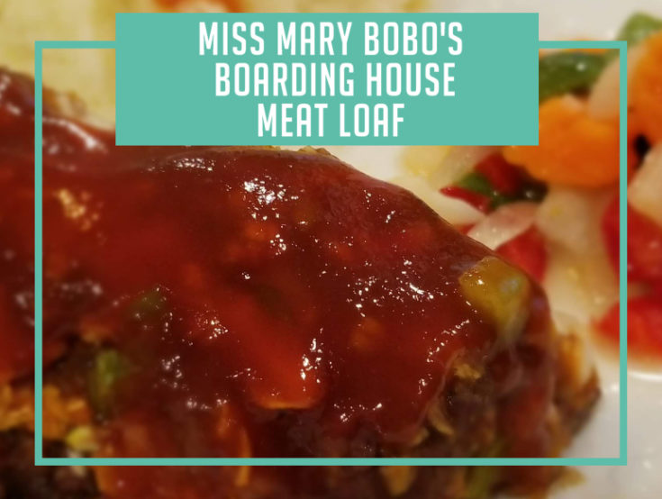 Miss Mary Bobo's Boarding House Meat Loaf