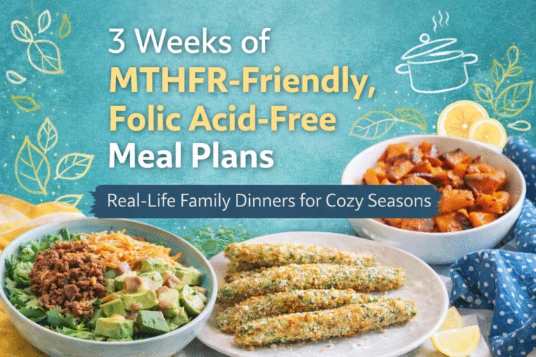 MTHFR Friendly Meal Plans